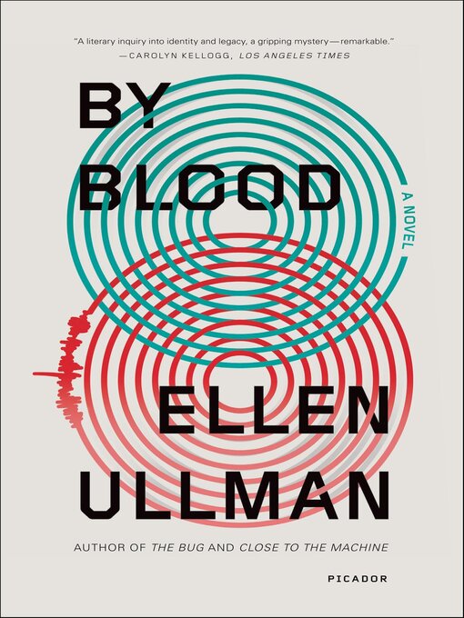 Title details for By Blood by Ellen Ullman - Available